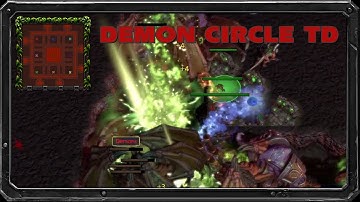 DEMON CIRCLE TD | Warcraft 3 Tower Defense