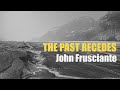 The Past Recedes - John Frusciante | Cover