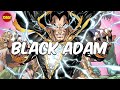 Who is DC Comics' Black Adam? Most Powerful Villain from Earth.