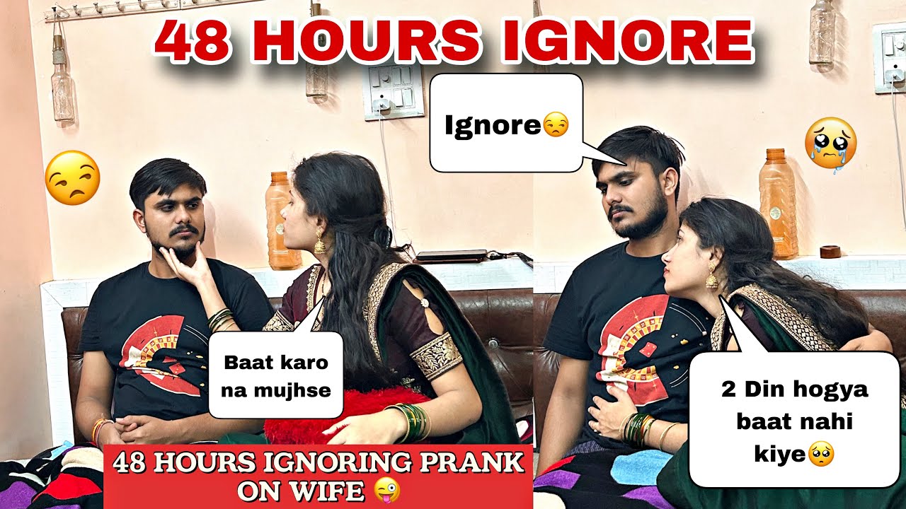 Ignoring Prank On Wife 48 Hours 😜😂 || #prank gone extremely wrong || SakshiBabaOfficial