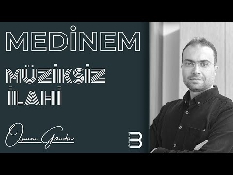 Ah Medinem | Müziksiz İlahi | Osman Gündüz