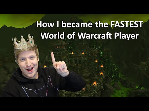 How I became the FASTEST World of Warcraft Player!