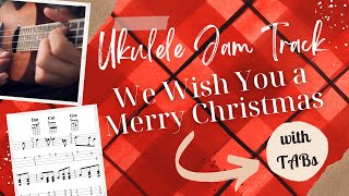 We Wish You A Merry Christmas Ukulele Jam Track