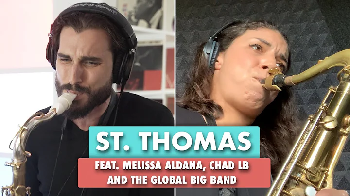 St. Thomas feat. Melissa Aldana, Chad LB and the G...
