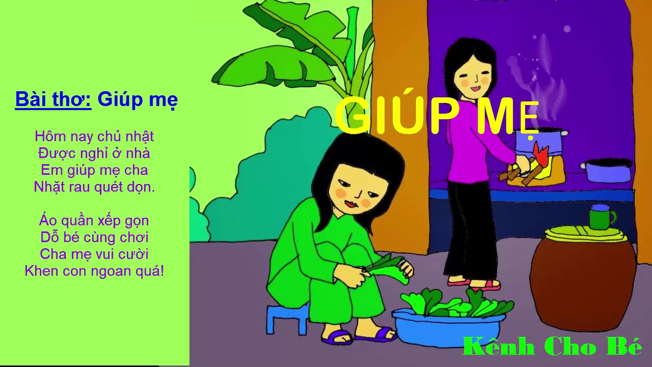 Thơ cho trẻ mầm non - Bài thơ GIÚP MẸ _ Hôm nay chủ nhật, được nghỉ ở nhà .. Dạy bé học