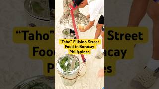 “Taho” Filipino Street Desert in Boracay Beach Philippines #philippines #travel #boracay #food