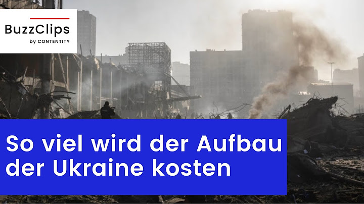 So viel kostet der Wiederaufbau der Ukraine