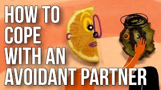 How to Cope With an Avoidant Partner