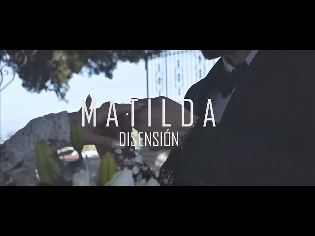 Matilda - Disensión