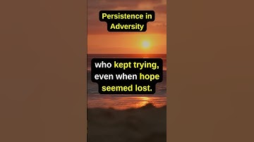 The Power of Persistence Achieving the Impossible Against All Odds