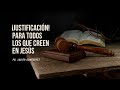 ¡Justificación! Para todos los que creen en Jesús | Pr. Javier Domínguez #FamiliaGSG