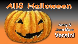 Anny Versini Jean-Marc Versini - Allô Halloween Clip Officiel