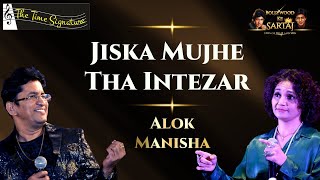 JISKA MUJHE THA INTEZAAR I ALOK KATDARE I MANISHA JAMBOTKAR I THE TIME SIGNATURE