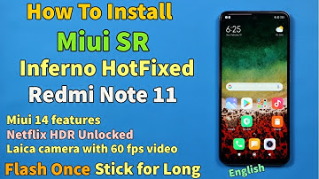 Install Miui SR Inferno HotFixed On Redmi Note 11