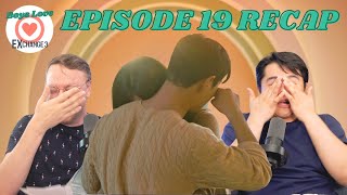 EXchange 3 (Transit Love 3) Episode 19 | Boys Love EXchange 3
