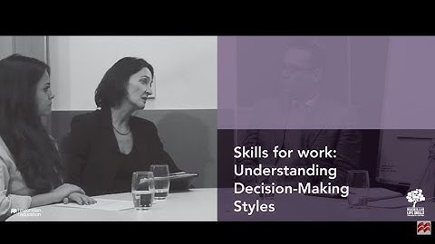 Skills for Work: Understanding Decision-making Styles