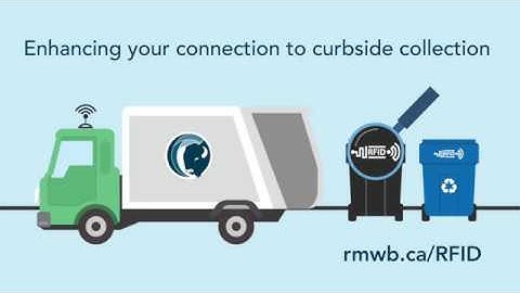 Enhancing your connection to curbside collection: RFID tags (radio frequency identification)