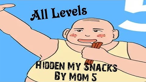 Hidden my snacks by mom5|All levels|Stay At Home Gamers