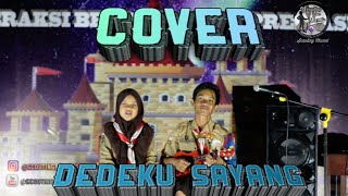 Cover Ala Dimas gepenk | Dedeku Sayang by crew scouting of berau