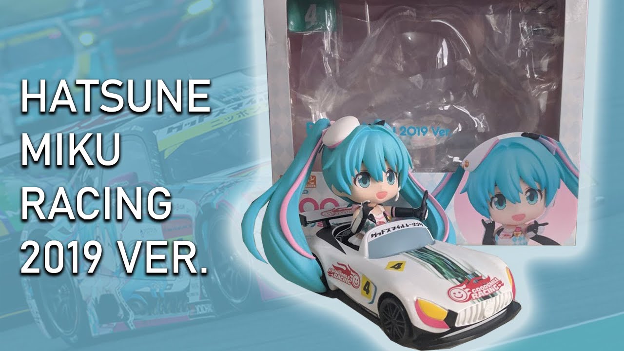 Nendoroid Racing Miku 2019 Ver. Unboxing | Weeaboo unboxes