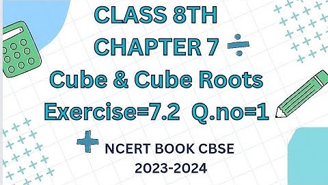 Class 8th Chapter 7 Cube & Cube Roots Exercise 7.2  Q no 1 || CBSE NCERT BOOKS || CLASS 8TH