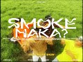 Smoke naka  ft justraw official music