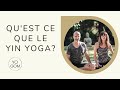 Cours  questce que le yin yoga 