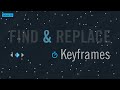 Find & Replace Keyframes for After Effects