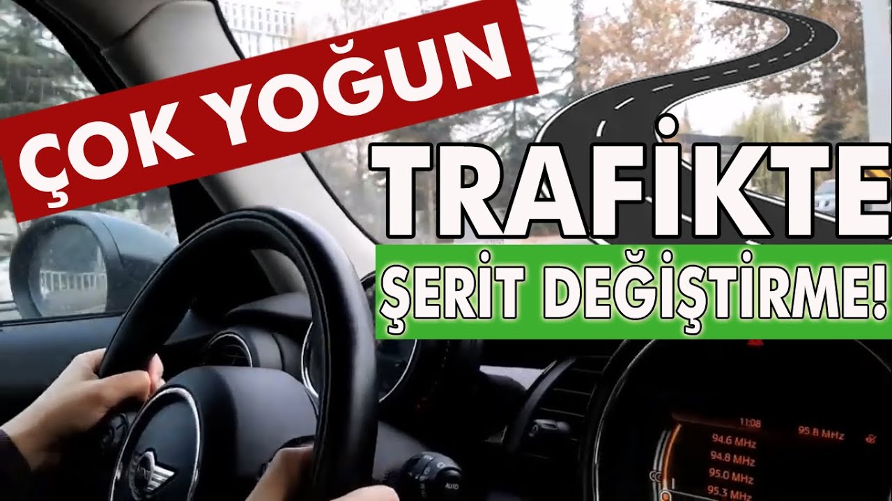 ÇOK YOĞUN TRAFİKTE ŞERİT DEĞİŞTİRME, SAĞA SOLA DÖNÜŞLER - ŞULE BERKCAN