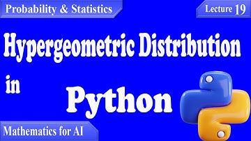 P&S19: Hypergeometric Distribution in Python [Theory, PMF, CDF, and Code Examples]
