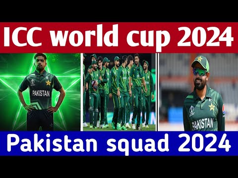 pakistan squad for world cup 2024 pakistan team squad for t20 wc 2024