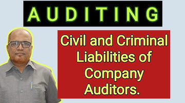 Auditing II Civil and Criminal Liabilities of Company Auditors II Khans Commerce Tutorial II