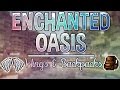 Wings and Backpacks | Enchanted Oasis | Ep. 2
