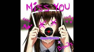 Miss You Sped Up - Zapper Remixes Bemax