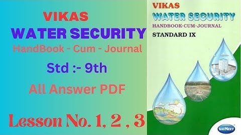 VIKAS WATER SECURITY HANDBOOK-CUM-JOURNAL STANDARD IX Answers