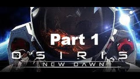Osiris New Dawn Part 1 co-op