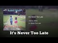 Joshua blake  its never too late