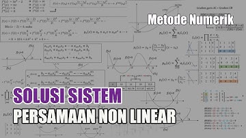 Solusi Sistem Persamaan Non Linear