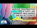 Medical Malpractice in Tort Law: Ordinary Negligence and Recklessness [No. 86]