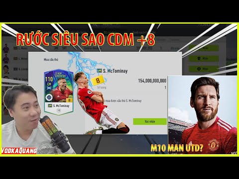 Vodka Quang | Rước Siêu Sao CDM +8 về đội, Test thử Messi với Team Man Utd đương đại và cái kết