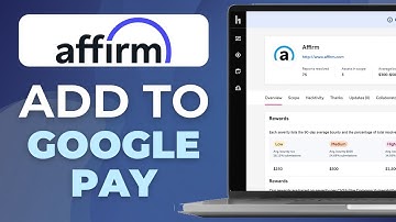 How To Add Affirm To Google Pay | 2025 | Step-by-Step