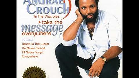 The Blood Will Never Lose Its Power - Andrae Crouch