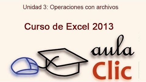 Curso de Excel 2013. 3.4 Abrir un libro.