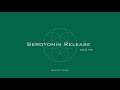 Serotonin Release...