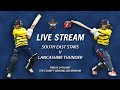 ⚪ LIVE - South East Stars vs Lancashire Thunder (Charlotte Edwards Cup)