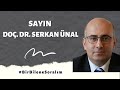 Do dr serkan nal ile birbilenesoralm