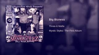 Three Six Mafia - Big Bizness Slowed