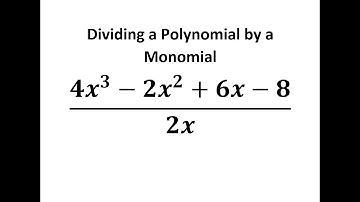 Dividing a Polynomial by a Monomial
