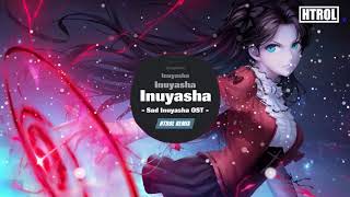 Inuyasha - Futari No Kimochi ( Htrol Remix ) | Htrol Chúc các em thi tốt nhé