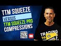 TTM Squeeze vs TTM Squeeze Pro: Compression Zones (Low, Mid, High)